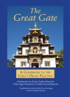 The Great Gate: A Guidebook to the Guru's Heart Practice - Chokling Dewey Dorje, Tulku Urgyen, Rinpoche Dudjom Kyabje, Marcia Binder Schmidt