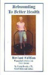 Rebounding To Better Health - Linda Brooks, Cr