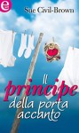 Il principe della porta accanto (eLit) - Sue Civil-brown