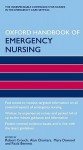 Oxford Handbook of Emergency Nursing - Robert Crouch, Alan Charters, Paula Bennett, Mary Dawood