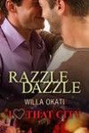 Razzle Dazzle: I Heart That City 2 - Willa Okati