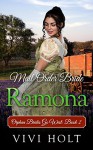 Mail Order Bride: Ramona (Orphan Brides Go West Book 2) - Vivi Holt