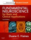 Fundamental Neuroscience for Basic and Clinical Applications: With Student Consult Online Access - Duane E. Haines