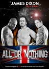 All Or Nothing - James Dixon, Chris Gilder