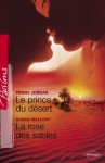 Le prince du désert - La rose des sables (Harlequin Passions) (French Edition) - Penny Jordan, Susan Mallery