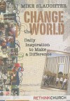 Change the World: Daily Inspiration to Make a Difference - Michael Slaughter