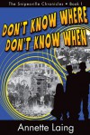 Don't Know Where, Don't Know When - Annette Laing