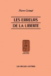 Les erreurs de la liberté - Pierre Grimal