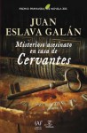 Misterioso asesinato en casa de Cervantes - Juan Eslava Galán