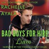 Bad Boys for Hire: Liam - Rachelle Ayala, Tor Thom, Charley Ongel