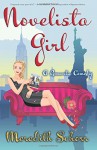Novelista Girl (Blogger Girl Series) (Volume 2) - Meredith Schorr