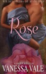 Rose (Wildflowers Of Montana) (Volume 1) - Vanessa Vale