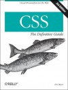 CSS: The Definitive Guide - Eric A. Meyer