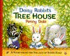 Daisy Rabbit's Tree House - Penny Dale