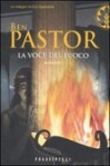 La voce del fuoco - Ben Pastor, Paola Bonini