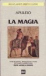 La magia - Apuleius, Claudio Moreschini