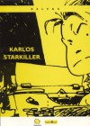 Karlos Starkiller - Fernando Relvas