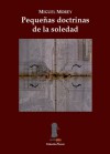 Pequenas doctrinas de la soledad - Miguel Morey