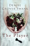 The Player: The Wedding Pact #2 (Volume 2) - Denise Grover Swank