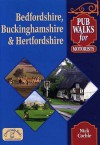 Beds, Bucks and Herts (Pub Walks for Motorists) - Nick Corble