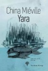 Yara - China Miéville