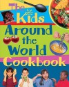 The Kid's Around The World Cookbook: Multiculturalism Healthy Eating Food Technology - Rosalba Gioffre, Frances Lee, Karen Ward