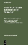 Grundfragen Und Grundzuge Des Nachklassischen Griechisch - Albert Debrunner, Otto Hoffmann, Anton Scherer