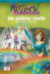 Witch - Die zerbrochene Kugel 05: Die goldene Quelle - Josefine Ottesen, Kerstin Winter