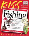 KISS Guide to Fishing (Keep It Simple Series) - Robert Roth