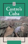 Castros Cuba - Charles W. Carey Jr.