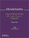 Songs Without Words, bk. 1, op. 19, no. 2 ("Regrets") - Felix Mendelssohn