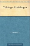 Thüringer Erzählungen (German Edition) - Eugenie Marlitt