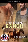 The Dude Ranch - Cat Blaine