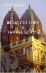 India Culture & Travel Scams - Subodh Gupta