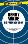No Friendly Drop (Inspector Poole Series) - Henry Wade