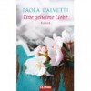 Eine geheime Liebe - Paola Calvetti