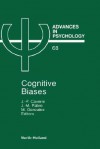 Advances in Psychology, Volume 68: Cognitive Biases - Jean-Paul Caverni