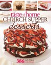 Taste of Home: Church Supper Desserts: 386 Delectable Treats - Taste of Home, Janet Briggs