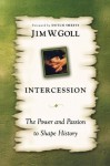 Intercession the Power and Passion - Jim W. Goll