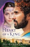 The Heart of a King - Jill Eileen Smith