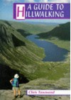 A Guide to Hillwalking - Chris Townsend