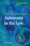 Autonomy in the Law (Ius Gentium: Comparative Perspectives on Law and Justice) - Mortimer Sellers