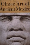 Olmec Art of Ancient Mexico - Elizabeth P. Benson