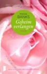 Geheim verlangen (Ademloos, #1) - Maya Banks