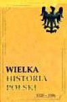 Wielka historia Polski 1384-1572 - Jan Ryś