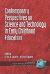 Contemporary Perspectives on Science and Technology in Early Childhood Education (PB) - Olivia N. Saracho