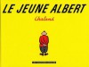 Le Jeune Albert - Yves Chaland