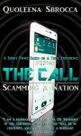 The Call: Scamming a Nation - Quoleena Sbrocca