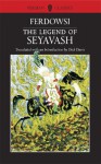 The Legend of Seyavash - Abolqasem Ferdowsi