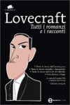 Tutti i romanzi e i racconti - H.P. Lovecraft